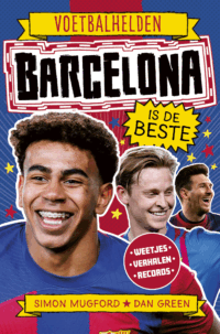 Voetbalhelden – Barcelona is de beste - Simon Mugford, Dan Green