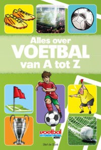 Alles over voetbal van A tot Z - Stef de Bont, ivan & ilia