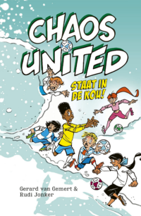 Chaos United staat in de kou! - Rudi Jonker, Gerard van Gemert