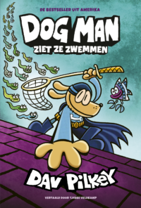 Dog Man 8 – Dog Man ziet ze zwemmen - Dav Pilkey