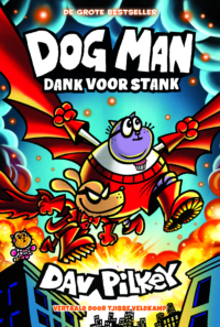 Dog Man: Dank voor stank - Dav Pilkey
