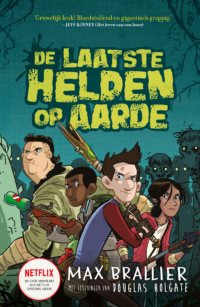 De laatste helden op aarde - Max Brallier, Douglas Holgate