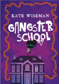 Gangsterschool 1 - Katherine Wiseman