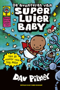 De avonturen van Super Luier Baby - Dav Pilkey